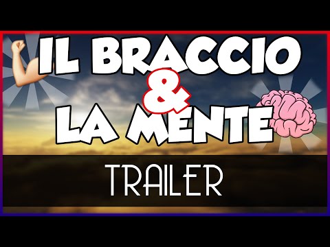 IL BRACCIO E LA MENTE - [TRAILER]