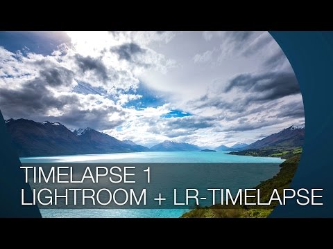 Timelapse mit Lightroom und  LR-Timelapse erstellen TEIL 1 - TUTORIAL