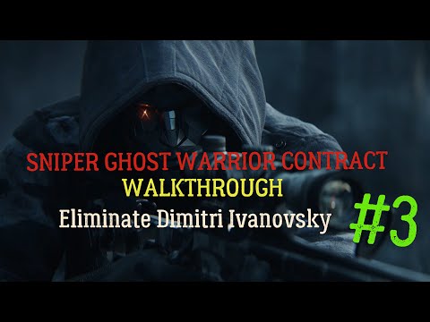 Sniper Ghost Warrior Contracts | Altai Mountains - Eliminate Dimitri Ivanovsky