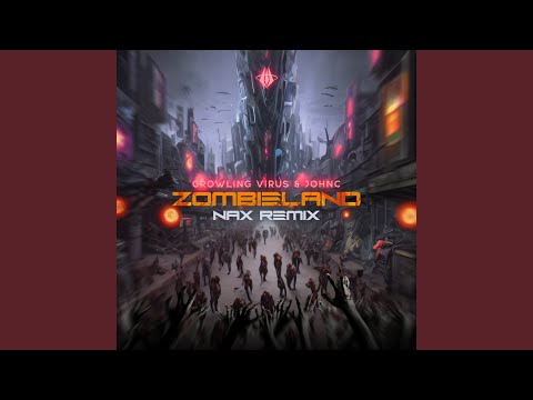Zombieland (NAX Remix)