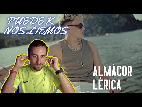 Reacción y análisis de PUEDE K NOS LIEMOS, de Almácor y Lérica
