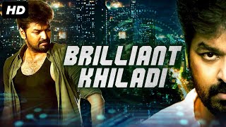 BRILLIANT KHILADI - South Indian Movies Dubbed in 