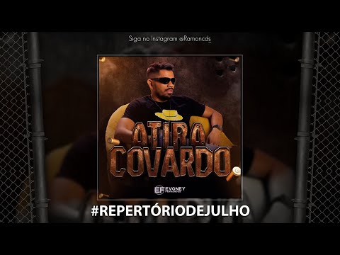 EVONEY FERNANDES - EP Atira Covardo ( EVONEY FERNANDES REPERTÓRIO NOVO JULHO 2023 ) RAMON CDS