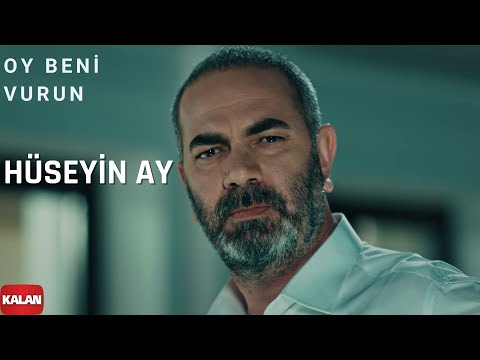 Oy Beni Vurun Vurun (feat. Hüseyin Ay) Eşkıya Dünyaya Hükümdar Olmaz (Official Music Video)