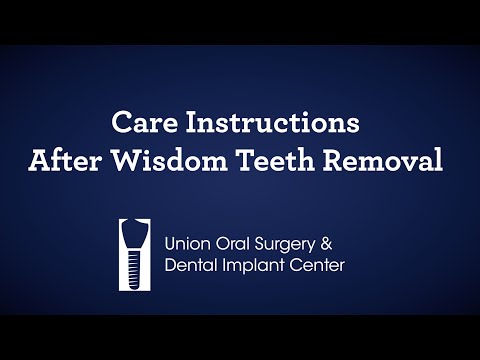 Care Instructions After Wisdom Teeth Removal - Union Oral Surgery