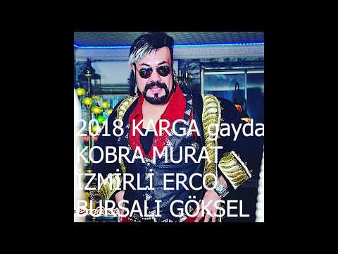 İZMİRLİ ERCO feat KOBRA MURAT & BURSALI GÖKSEL - KARGA GAYDA