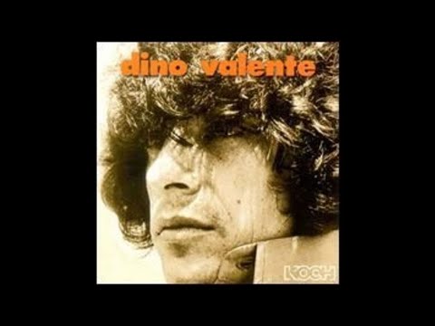 Dino Valente. Tomorrow.