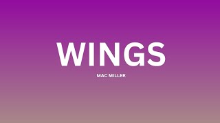 Mac Miller - Wings (Lyrics)