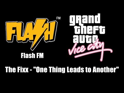 GTA: Vice City - Flash FM | The Fixx - "One Thing Leads to Another"