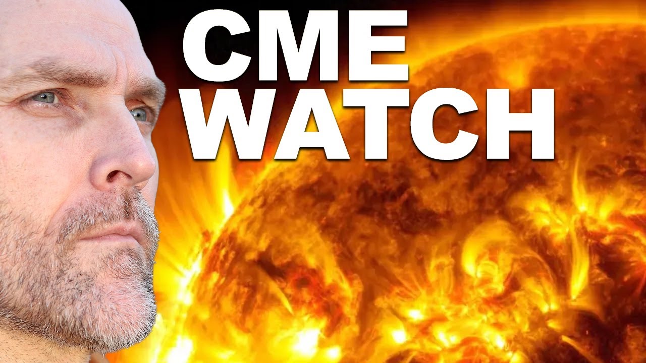 🛑LIVE ALERT🛑CME WATCH - BLACKOUT WARNINGS ACROSS THE WORLD