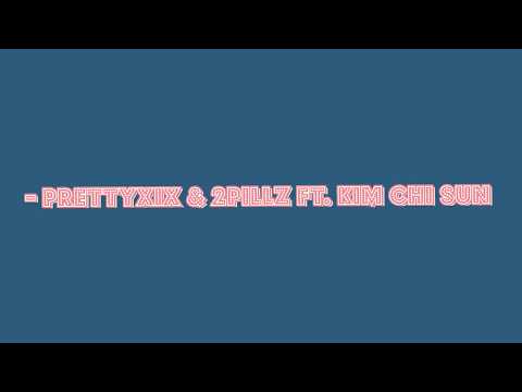 [Lyrics + Vietsub] prettyXIX & 2PILLZ ft. Kim Chi Sun - Fast life