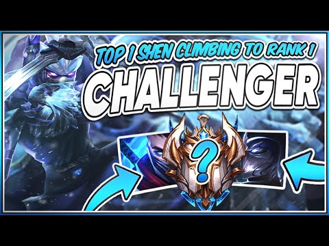 #1 Shen climbing to Rank 1 Challenger