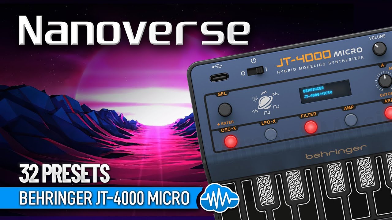 AD038 - Nanoverse - Behringer JT-4000 Micro ( 32 presets ) - Video Preview 1