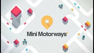 【Mini Motorways】交通系パズルゲーム　#2