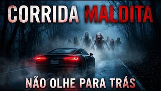 #CORRIDA MALDITA — NÃO OLHE PARA TRÁS**