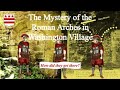 Mystery Of The Roman Arches At Washington Village Tyne Wear How Did They Get There