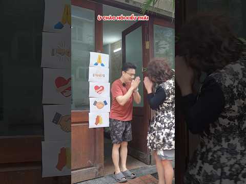 Bạn thích kiểu chào hỏi nào nhất