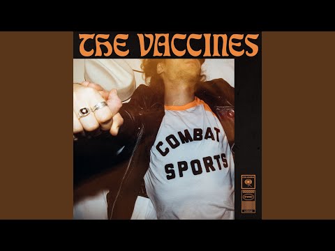 Someone To Lose - The Vaccines