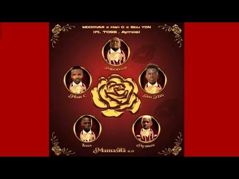 Mdoovar, Han-C & Sbu YDN - MAMASITA 2.0 (feat. Aymos & TOSS) [Official Audio]