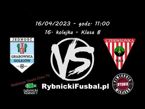 16/04/23 - NA ŻYWO: TKKF Jedność Grabownia - MKS Czerwionka