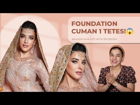 THE SECRET OF MUA HITS WITH REDBERRY - JUST 1 DROP OF FOUNDATION (KOTO GADANG)