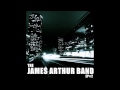 The James Arthur Band - Without Love (audio ...