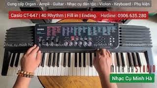 Video thumbnail for Organ Casio CT-647 - 40 Rhythm - Fill in - Ending | NHẠC CỤ MINH HÀ by Nhạc Cụ Minh Hà