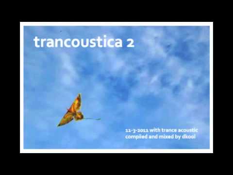 Trancoustica 2 | Trance Acoustic Hits