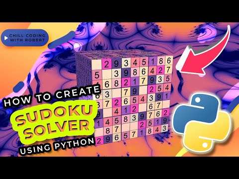 CREATE A SUDOKU SOLVER IN PYTHON | FULL EXPLANATION - NO TALKING 2022