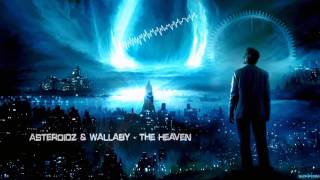 Asteroidz & Wallaby - The Heaven [Mastered Rip]