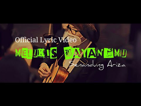 Senandung Ariza - MELUKIS BAYANGMU (Official Lyric Video)