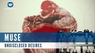 Muse - Undisclosed Desires (Official Music Video)