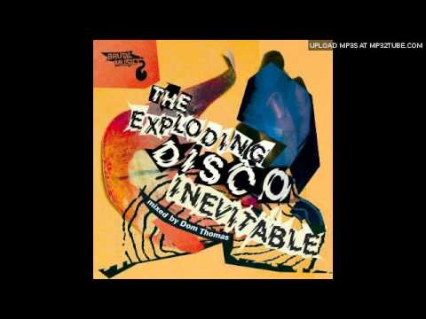 Dom Thomas - The Exploding Disco Inevitable 