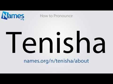 How to Pronounce Tenisha