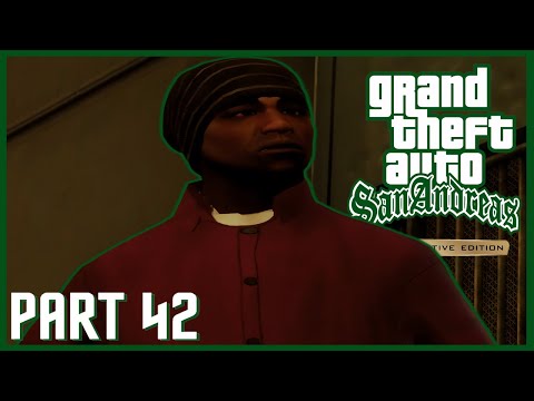 GRAND THEFT AUTO SAN ANDREAS REMASTERED-LET'SPLAY/Gameplay-Part 42-GTA Definitive Edition-FULL GAME