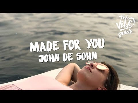 John De Sohn - Made For You (Lyric Video)