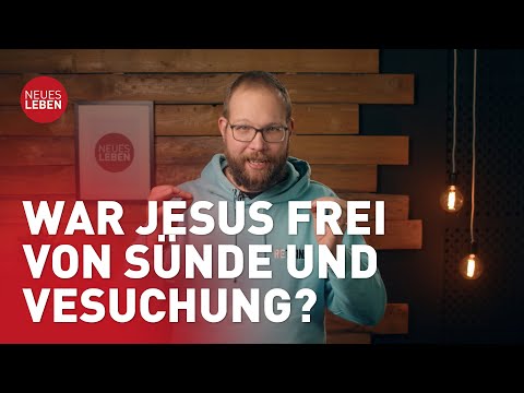 War Jesus frei von Sünde und Versuchung? I Jan Brechlin I Kurzimpuls I #neuesleben