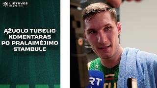 Ąžuolo Tubelio komentaras po pralaimėjimo Stambule