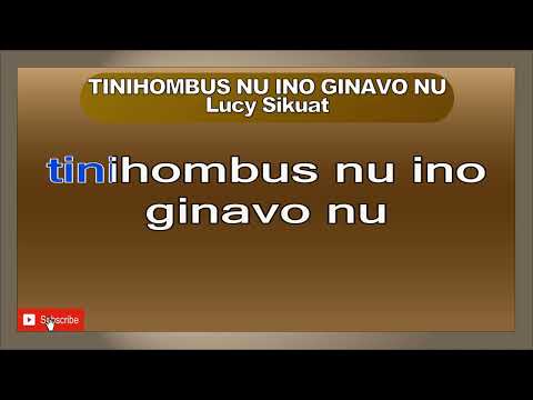 TINIHOMBUS NU INO GINAVO NU Lucy Sikuat #lucysikuat #tinihombusnuinoginavonu