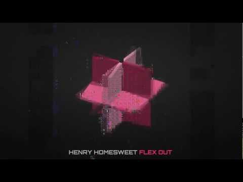 Henry Homesweet - Flex Out (Original Mix)