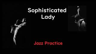 Vol 012 - 07 Sophisticated Lady - ( Bb 🎷)