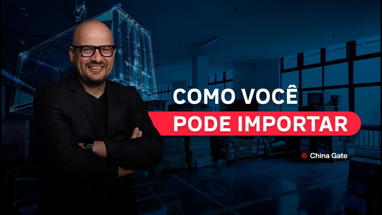 7 formas de importar da China para o Brasil - China Gate Importação