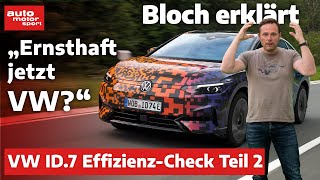Erster Fahrbericht: So sparsam ist der VW ID.7 – Bloch erklärt #224 I auto motor und sport