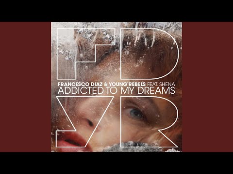Addicted To My Dreams (Radio Killer Remix)