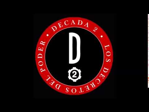 Decada 2 Los Decretos del Poder