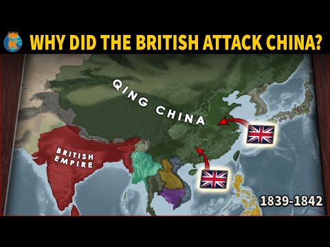 Why did the British Attack the Chinese? - The First Opium War