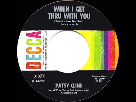 1962 HITS ARCHIVE: When I Get Thru With You (You’ll Love Me Too) - Patsy Cline