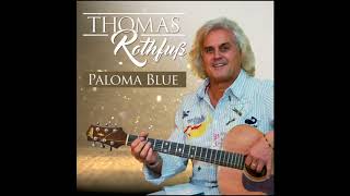 Thomas Rothfuß - PALOMA BLUE