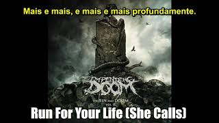 Impending Doom – Run For Your Life [Legendado PT-BR]