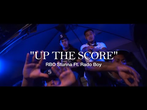 RBO Stunna ft. Rado Boy - "Up The Score" (Official Music Video)